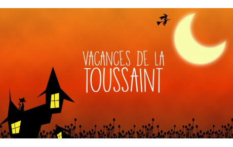 Jours et horaires - vacances de la Toussaint